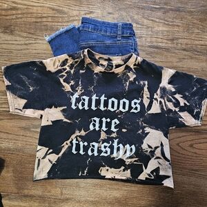 Tattoos Are Trash Cropped Bleached T-shirt